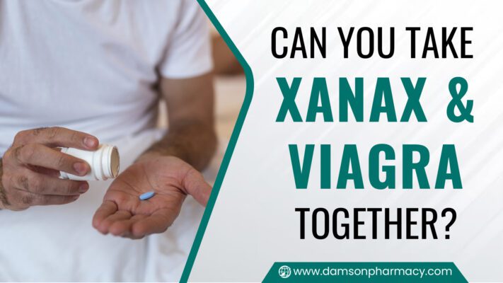 Can you Take Xanax and Viagra together? Can you Take Xanax and Viagra together