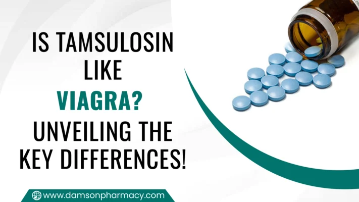 Is Tamsulosin Like Viagra? Unveiling the Key Differences! Is Tamsulosin Like Viagra Unveiling the Key Differences!