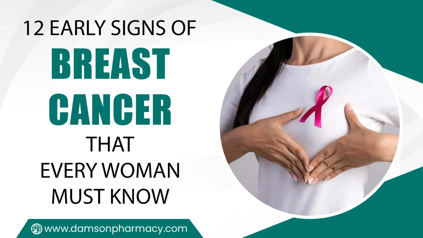 12 Early Signs of Breast Cancer That Every Woman Must Know 12 Early Signs of Breast Cancer That Every Woman Must Know