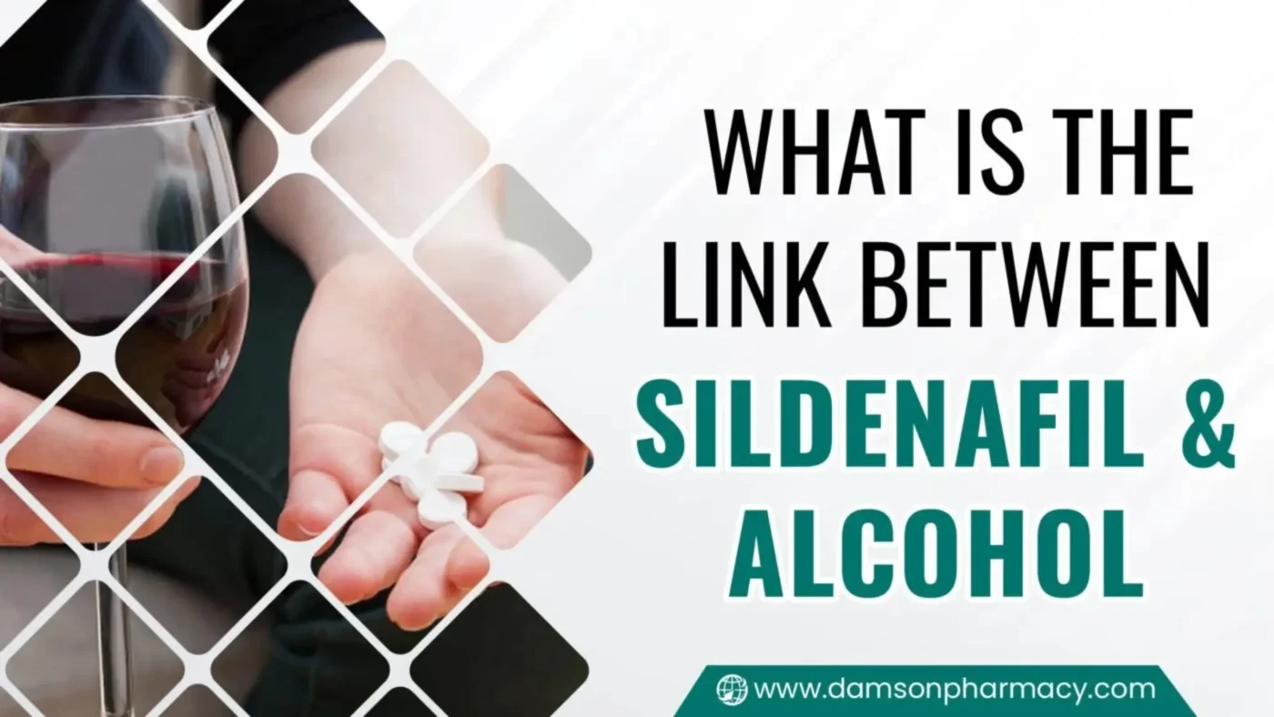 What is the link between Sildenafil and Alcohol What is the link between Sildenafil and Alcohol