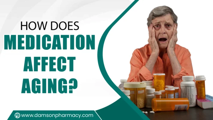 How Does Medication Affect Aging? How Does Medication Affect Aging