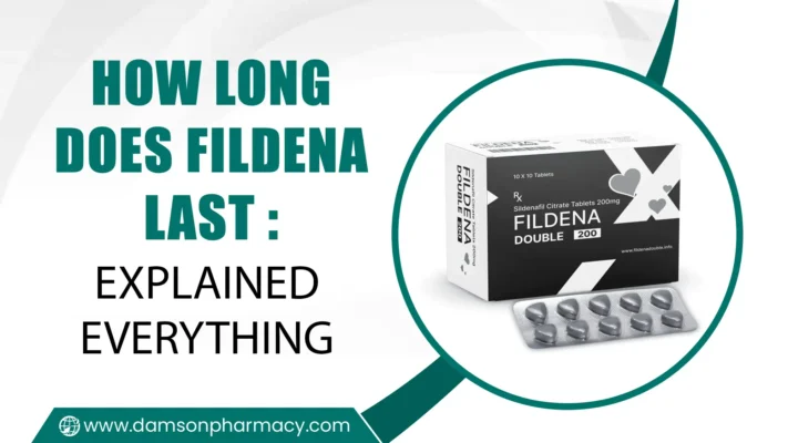 How Long Does Fildena Last Explained Everything