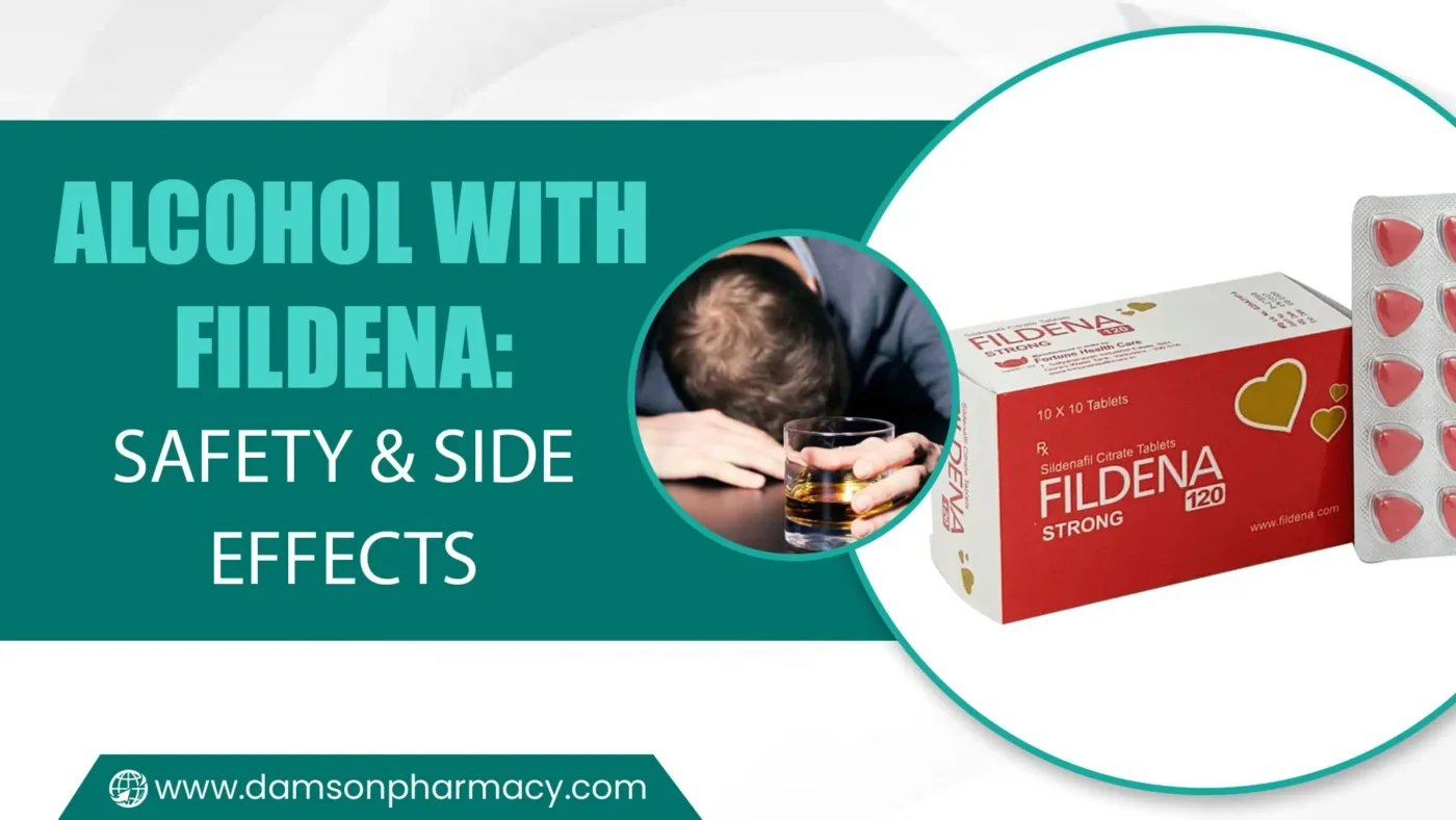 Alcohol with Fildena: Safety & Side Effects Alcohol with Fildena Safety & Side Effects