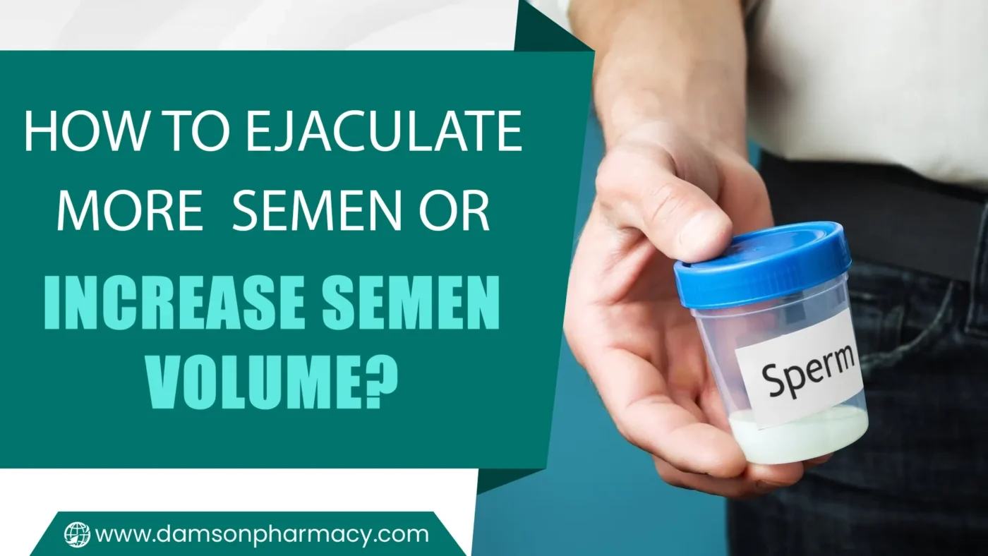 How to Ejaculate More Semen or Increase Semen Volume