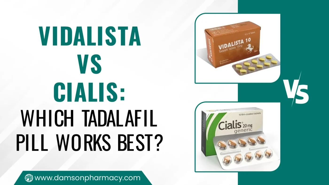 Vidalista vs Cialis: Compare both Tadalafil Tablets