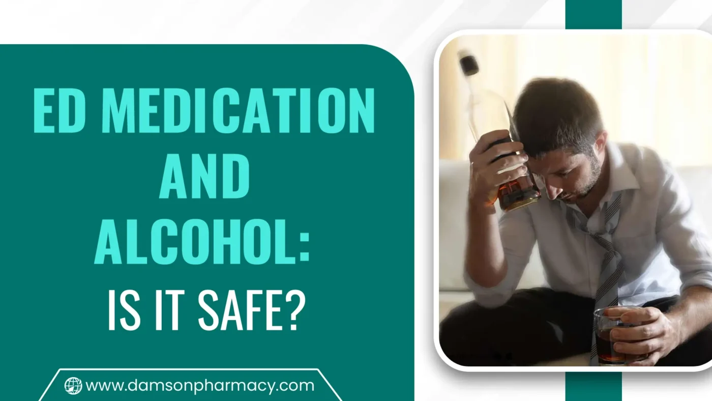 ED Medication and Alcohol: Is It Safe?
