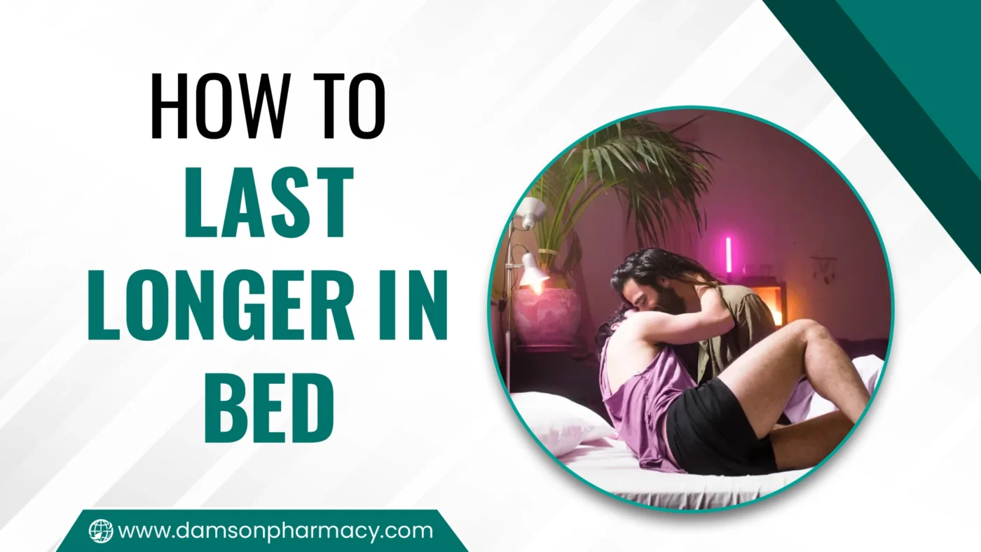 How to Last Longer in Bed