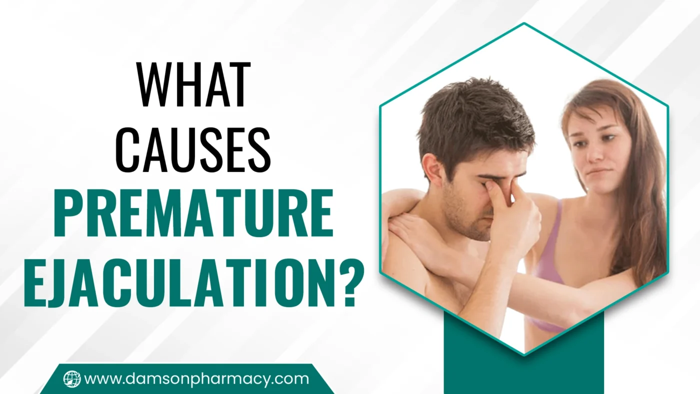 What Causes Premature Ejaculation